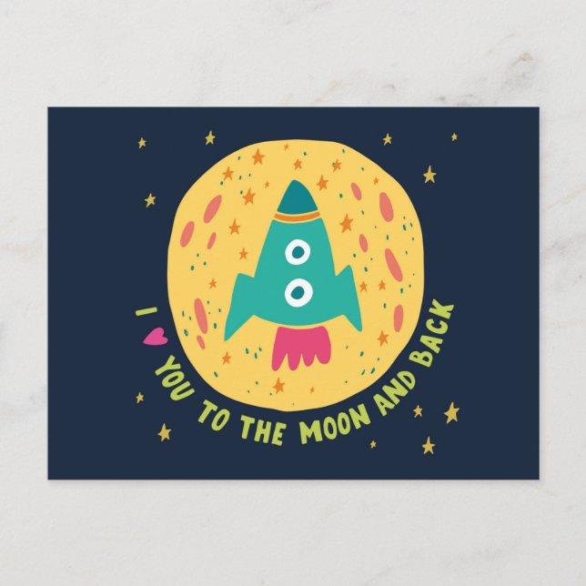 I Love You To The Moon And Back Rocketship Postcard (Front)