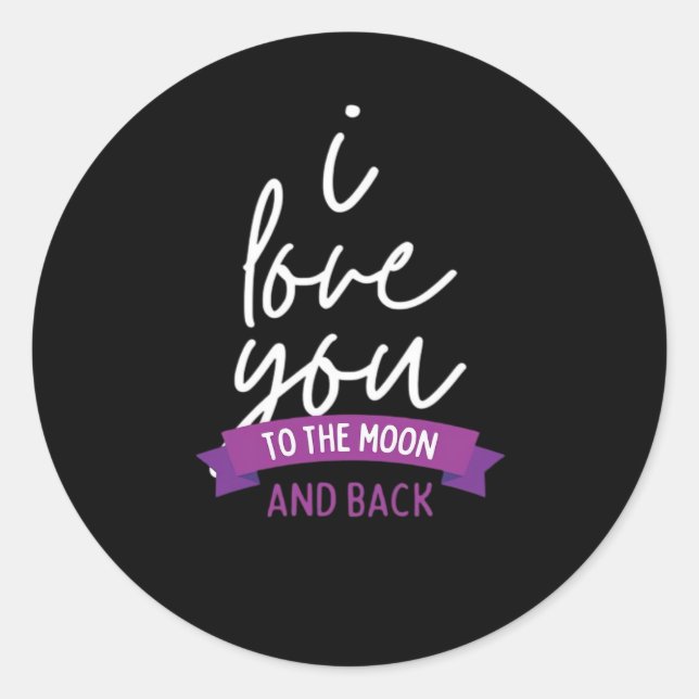I Love You To The Moon And Back Romantic Aesthetic Classic Round Sticker (Front)