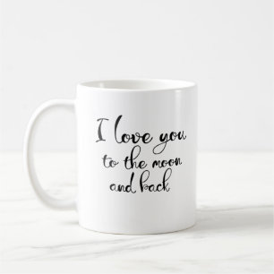 I Love You To The Moon And Back Romantic Classic L Coffee Mug