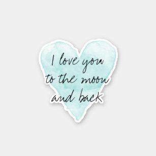 I love you to the moon and back romantic heart