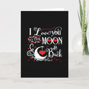I Love You To The Moon And Back Romantic Keepsake  Card