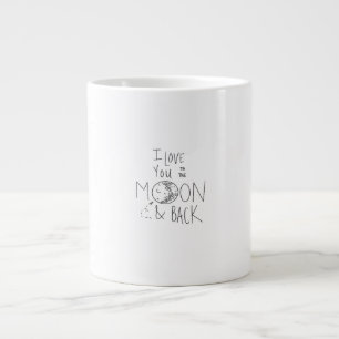 I Love You To The Moon And Back Signature Love Des Large Coffee Mug
