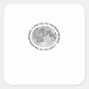 I Love You To The Moon And Back Sincere Classic Ap Square Sticker