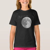 I love you to the moon and back.