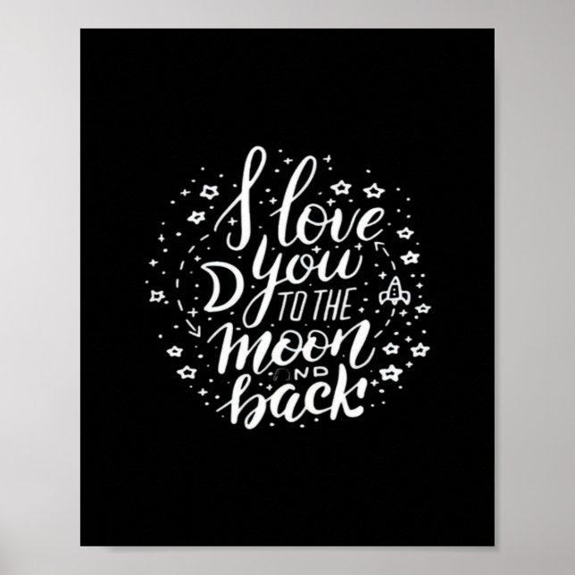 I Love You To The Moon And Back Timeless Appeal  Poster (Front)