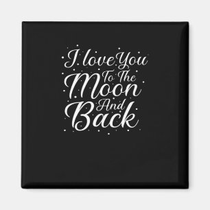 I Love You To The Moon And Back Timeless Love Art  Magnet