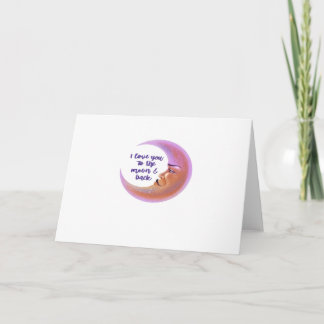 I Love You To The Moon And Back Timeless Love Styl Card