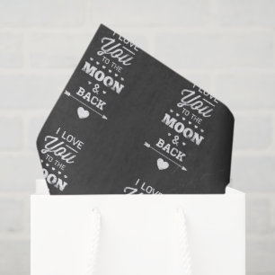 I Love You To The Moon And Back Tissue Paper