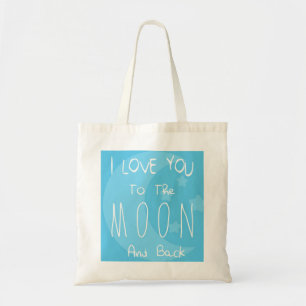 I Love You To The Moon And Back Tote Bag
