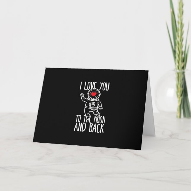 I Love You To The Moon And Back Trendy Style  Card (Front)