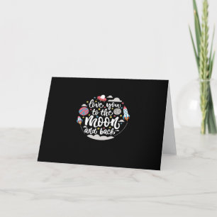I Love You To The Moon And Back Valentine Romantic Card