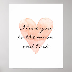 I love you to the moon and back watercolor poster
