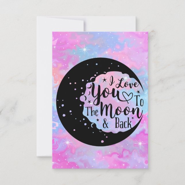 I Love You To The Moon & Back Card (Front)