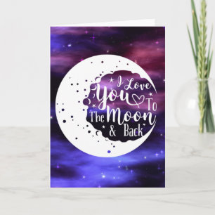 I love you to the moon & back card