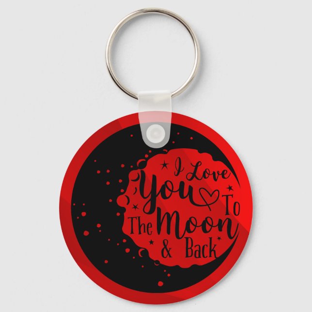 I Love You To The Moon & Back Keychain (Front)
