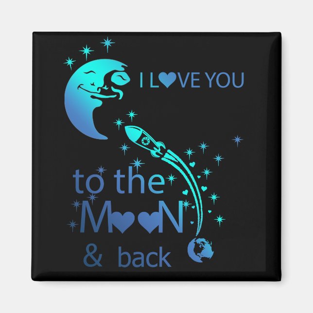 I love you to the moon & back magnet (Front)
