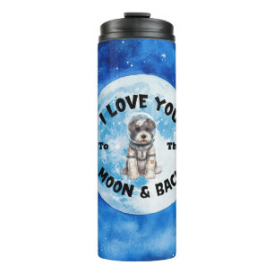 I Love You To The Moon & Back Miniature Schnauzer Thermal Tumbler