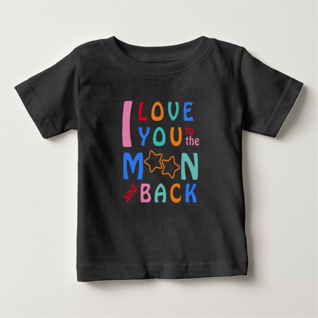 I Love You to the Moon & Back-my little star black Baby T-Shirt (Front)