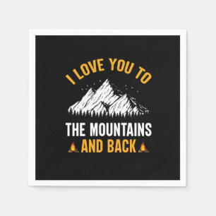 i love you to the mountains and back napkin