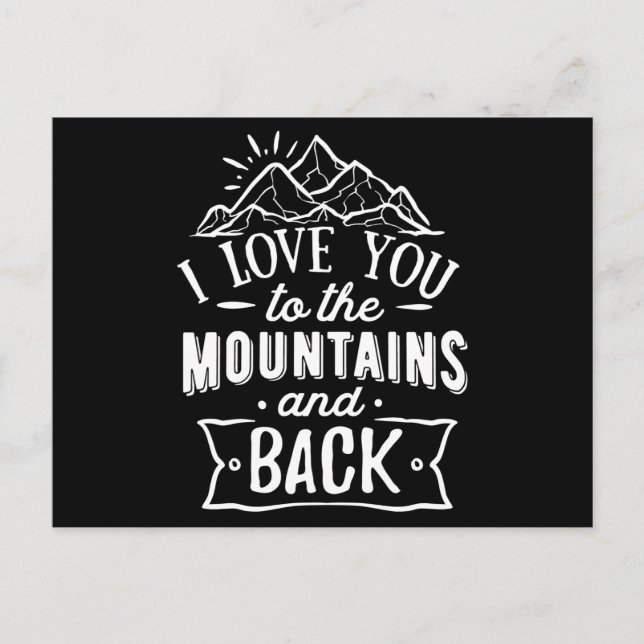 I love you to the mountains and back postcard (Front)