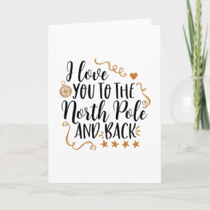I love you to the north pole and back card