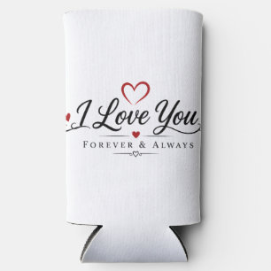 I Love You Typography Design Seltzer Can Cooler