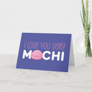 I Love You Very Mochi Cute Funny Valentine's Day Holiday Card