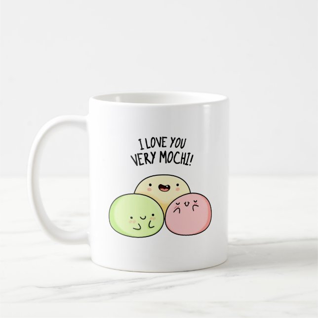 I Love You Very Mochi Funny Food Pun  Coffee Mug (Left)