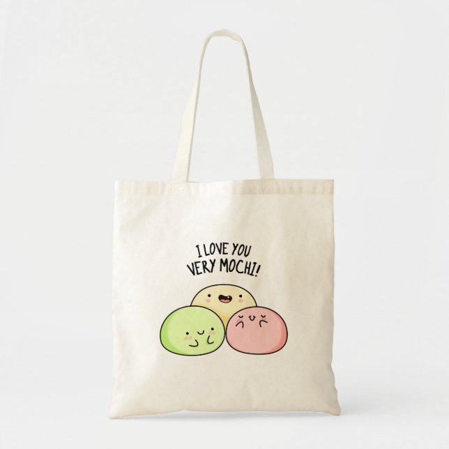 I Love You Very Mochi Funny Food Pun  Tote Bag (Front)