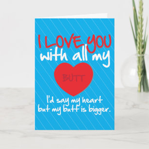 I Love You With All My Butt Holiday Card