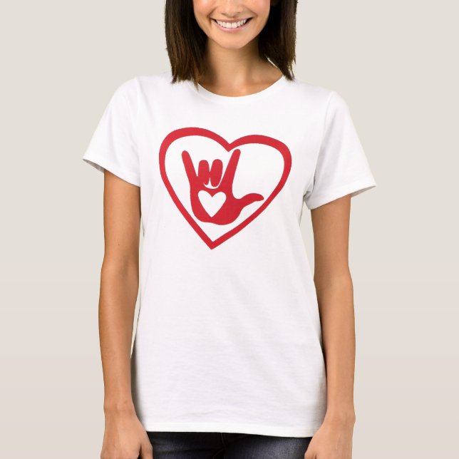 I love you with all my heart in ASL T-Shirt (Front)
