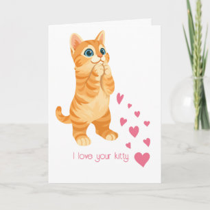 I Love Your Kitty Valentine's Day Card