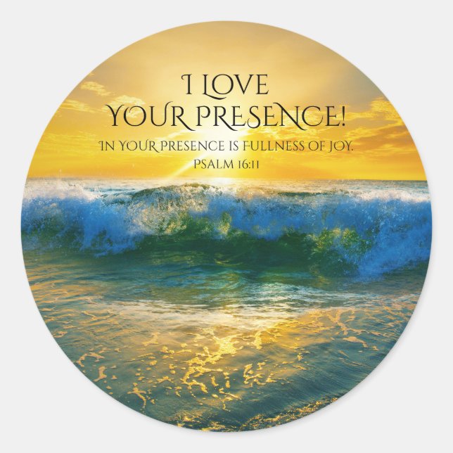 I Love Your Presence, Psalm 16:11 Ocean Sunset Classic Round Sticker (Front)