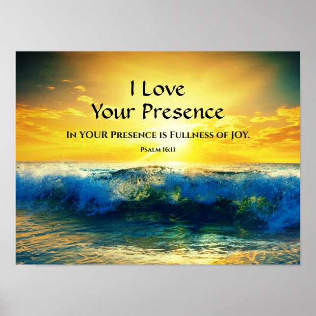 I Love Your Presence, Psalm 16:11 Ocean Sunset Poster (Front)