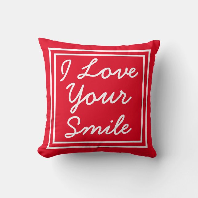 I Love Your Smile Cushion (Front)