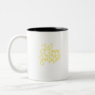 I Love Your Smile Two-Tone Coffee Mug