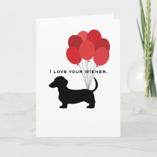 I Love Your Wiener Valentine's Day Card