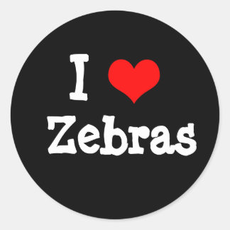 I love Zebras Classic Round Sticker