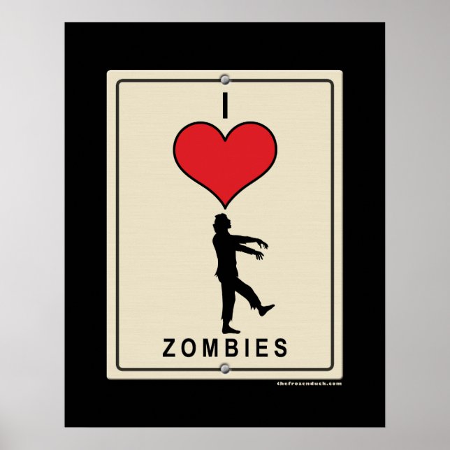 I Love Zombies Poster (Front)