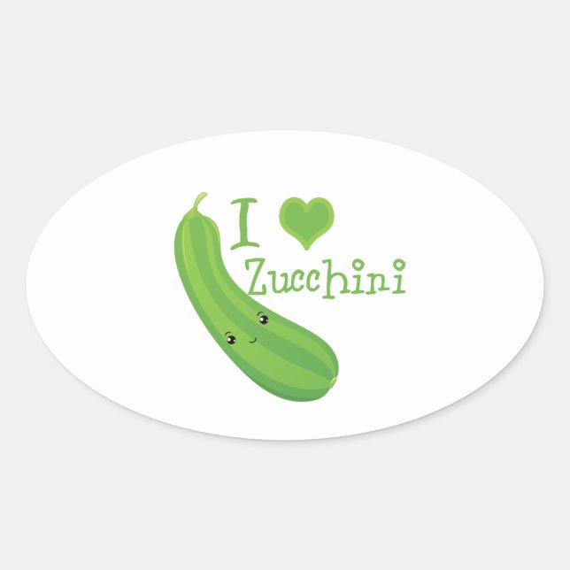 I Love Zucchini Smiling Kawaii Zucchini Oval Sticker (Front)