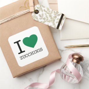 I LOVE ZUCCHINIS SQUARE STICKER