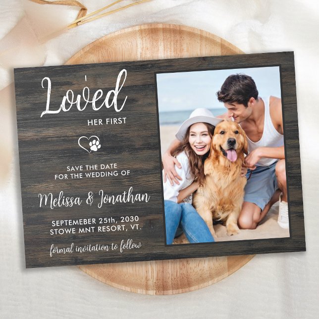 I Loved Her First Personalise Rustic Pet Photo Dog Save The Date (Creator Uploaded)