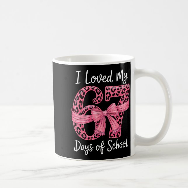 I Loved My 67 Days Of School Coquette Girls Women  Coffee Mug (Right)