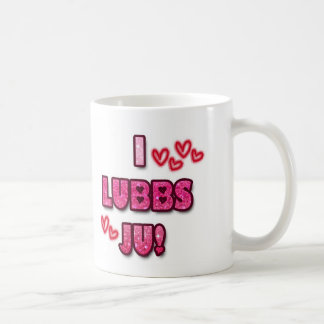 I Lubbs Ju! Coffee Mug