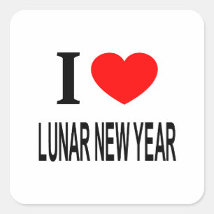 I ❤️ LUNAR NEW YEAR I LOVE LUNAR NEW YEAR I HEART  SQUARE STICKER