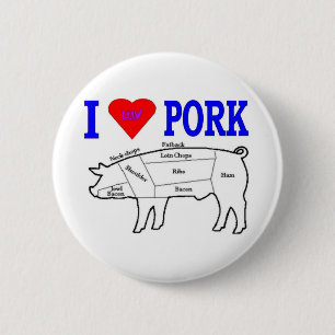 I LUV PORK 6 CM ROUND BADGE