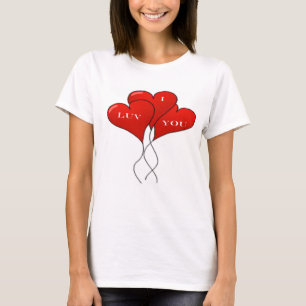 "I LUV YOU" BALLOONS T-Shirt