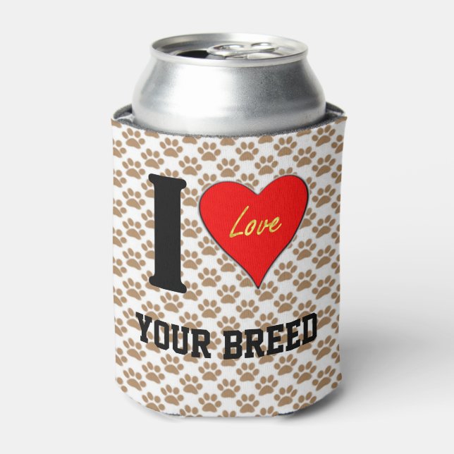 I LUV (YOUR BREED) CAN COOLER (Can Front)