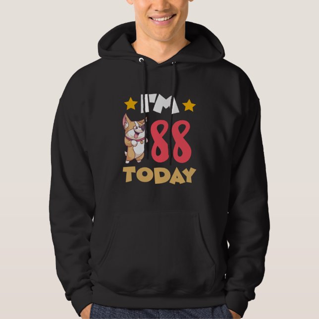 I m 88 Today Hoodie (Front)