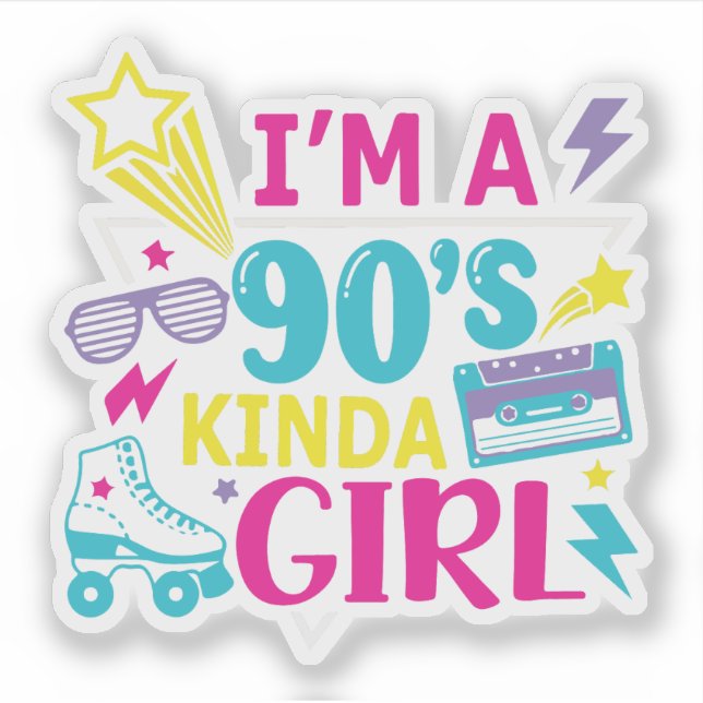 I’m a 90’s Kinda Girl Retro (Front)